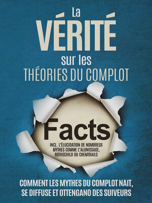 cover image of La Vérité sur les Théories du Complot